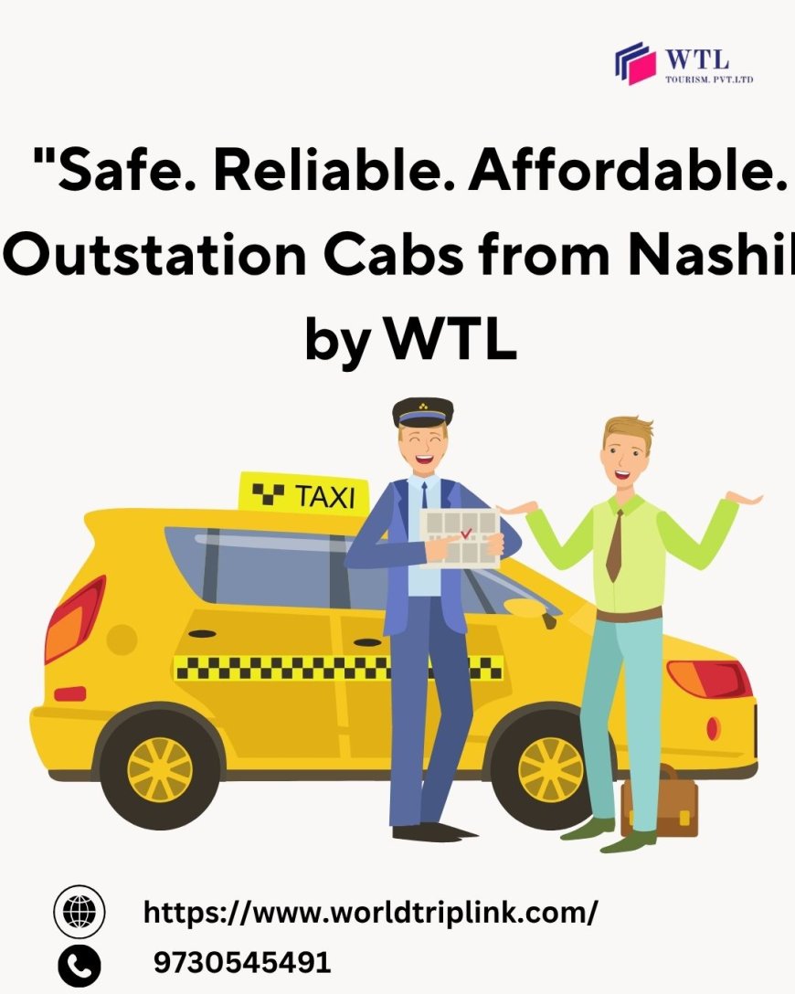 Outstation Cabs Nashik in WTL Company | Book Safe & Affordable Rides