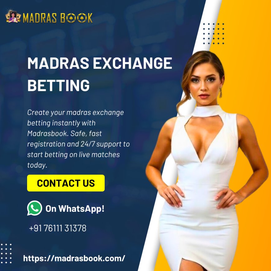 Secure Madras Exchange Betting Login for Fast Access