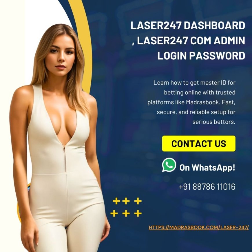 Laser247 Dashboard – Access Real-Time Betting & Casino Insights | Madrasbook